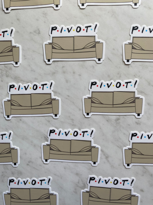 PIVOT!